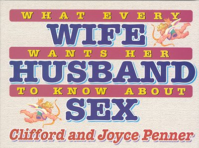 What Every Wife Wants Her Husband to Know About Sex