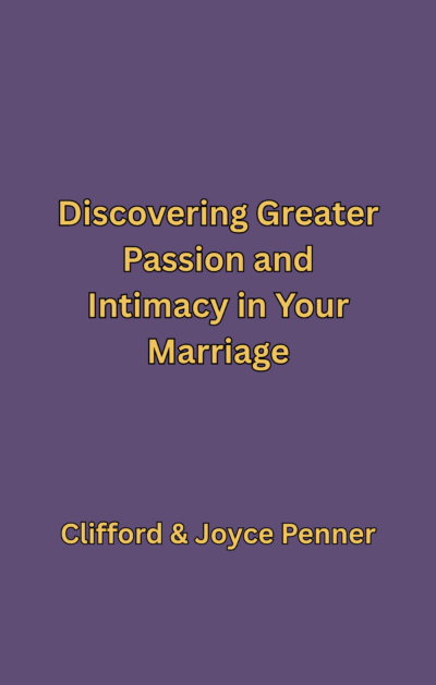 Discovering Greater Passion and Intimacy in Your Marriage 2-Pack